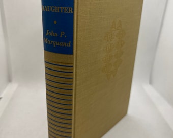 Primera edición 1946 Hija de B.F., John P Marquand, Tapa dura, Libros vintage, Literatura de ficción