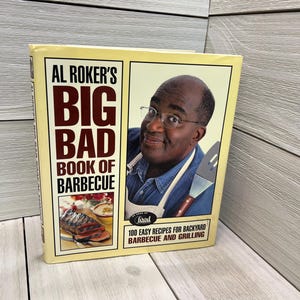 2002 Al Roker&#39;s Big Bad Book of Barbeque, Easy Recipes backyard grilling Cooking Cookbook, Hardcover, Vintage Recipes , Vintage Cookbooks