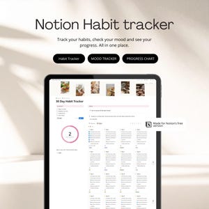 Op de afbeelding: Een digitale habit tracker op een tabletscherm. Het scherm toont de tekst "Notion Habit tracker" en "30 Day Habit Tracker". De tracker bevat opties voor het volgen van gewoonten, stemming en voortgangsgrafieken. De tekst "Made for Notion's free version" is ook aanwezig.