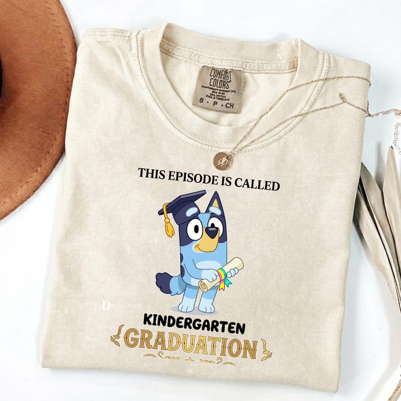 Comfort Colors® Bluey Kindergarten Graduation Shirt, This Episode is ...