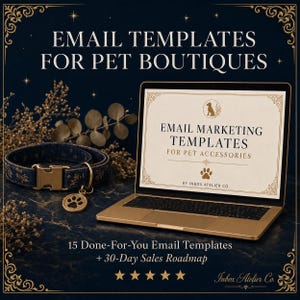 May include: A laptop shows "Email Marketing Templates for Pet Accessories" with a dog icon. A blue pet collar with gold hardware and a paw print charm is next to the laptop. The image also includes the text "Email Templates for Pet Boutiques".