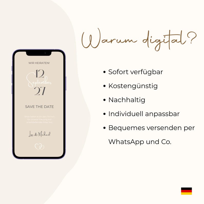 May include: A digital wedding invitation displayed on a smartphone screen. The invitation features the text "Wir Heiraten!" and "Save the Date," along with the date "12 September 27." Additional text lists benefits of digital invitations.