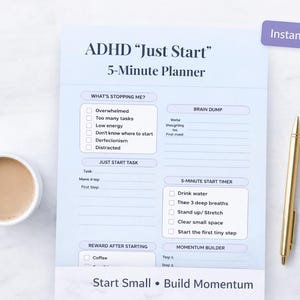 May include: A light blue ADHD "Just Start" 5-Minute Planner with checkboxes and prompts. Includes a gold pen and a cup of coffee. The planner has the text "Start Small • Build Momentum" and "Instant Download".