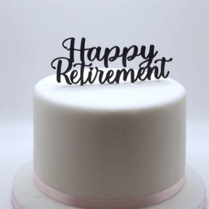 Retirement Cake Topper Happy Retirement Party Decoration Modern Script