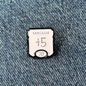 Sarcasm +5 Enamel Pin – Funny RPG Gamer Badge – Tabletop D20 DND Humour Pin Gift