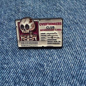 Overthinkers Club Membership Card Enamel Pin | Funny Anxiety Pin | Overthinking Gift | Introvert Badge | Mental Health Humour Pin image 1