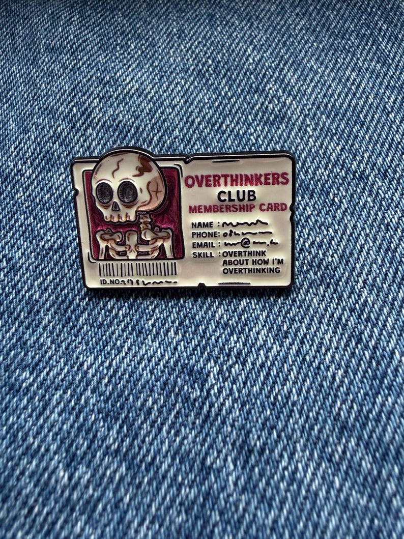Overthinkers Club Membership Card Enamel Pin | Funny Anxiety Pin | Overthinking Gift | Introvert Badge | Mental Health Humour Pin image 1