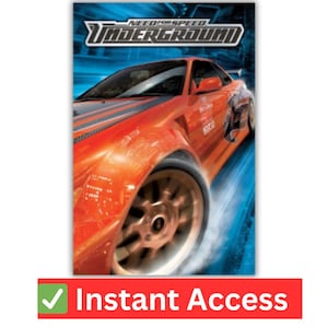 May include: A vibrant poster for the video game "Need for Speed: Underground" featuring an orange sports car with gold rims. The game's title is displayed at the top. A red banner at the bottom reads "Instant Access."