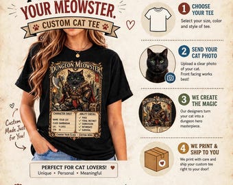 May include: A black t-shirt featuring a graphic of a black cat dressed as a barbarian warrior with an axe, titled Dungeon Meowster. The design includes a character sheet with stats like 9 lives and strength 18, alongside text explaining the custom order process.