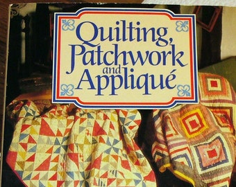 Quilting Sewing Needlecrafts Applique Patchwork Instruction Book Cottage Decor Ideas Quilts Tablecovers Wallhangings Gifts Homemade, 1st Ed