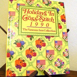 Homemade Gifts Country Decor, Holidays in Cross Stitch 1990, Gifts from the Heart, Decorator Accents  Vanessa-Ann Cross-Stitch Pattern Book