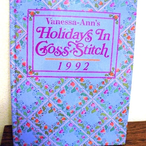 Vintage HOLIDAYS In Cross-Stitch 1992, Homemade Gifts How-to Cross Stitch Pattern Book Home Decor Vanessa-Ann Collection