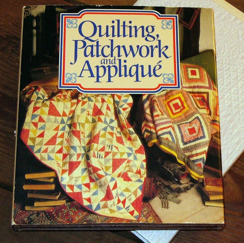 Quilting Sewing Needlecrafts Applique Patchwork Instruction Book Cottage Decor Ideas Quilts Tablecovers Wallhangings Gifts Homemade, 1st Ed image 1