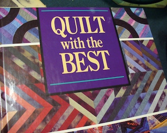 QUILT WITH the BEST, Applique Ribbonwork Quilting Sewing Needlecrafts Instruction Book Oxmoor House