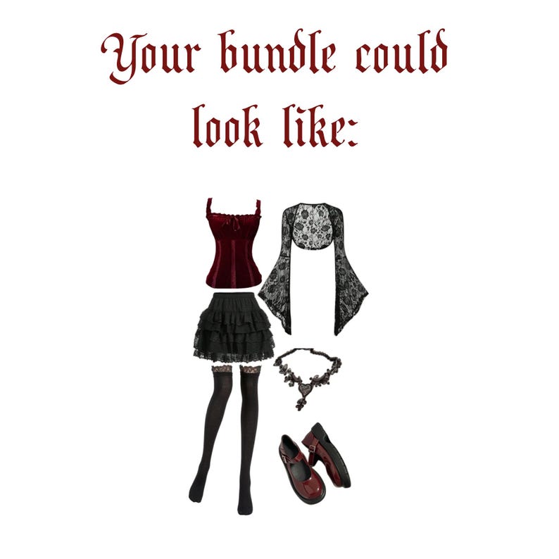 May include: A clothing set featuring a dark red corset top, a black tiered ruffled skirt, black lace long-sleeve bolero, black thigh-high stockings, a black lace choker, and dark red Mary Jane shoes. Text reads: Your bundle could look like: