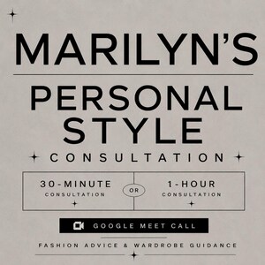 Puede incluir: Un cartel beige con texto negro que dice MARILYN'S PERSONAL STYLE CONSULTATION. Ofrece una 30-MINUTE CONSULTATION OR 1-HOUR CONSULTATION mediante GOOGLE MEET CALL, brindando FASHION ADVICE & WARDROBE GUIDANCE con pequeños detalles de estrellas.