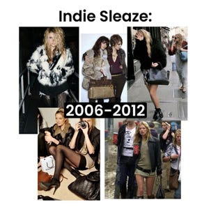 以下が含まれることがあります： Indie Sleaze: 2006-2012とラベル付けされたファッション写真のコラージュ。画像には、フェイクファーのジャケット、レザージャケット、ダークタイツ、特大のハンドバッグ、カジュアルなトップスなど、特定のファッション時代のさまざまな服装が写っています。