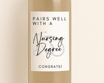 Funny Nurse Graduation Wine Label: Pairs Well With Nursing Degree, Class of 2026