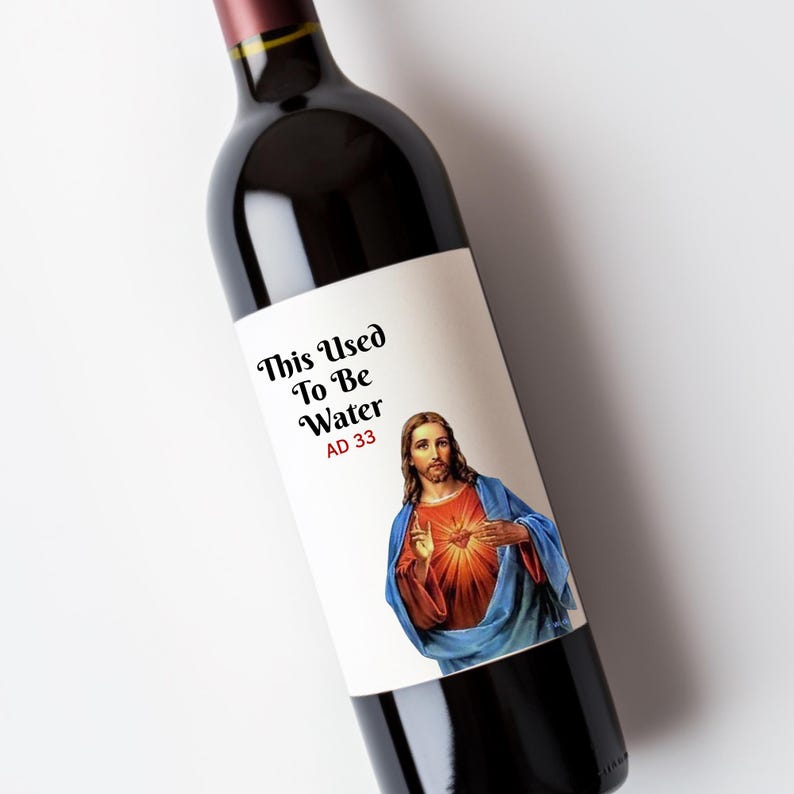 Water To Wine Label Funny Jesus Gift Religious Humor Wine Sticker image 1