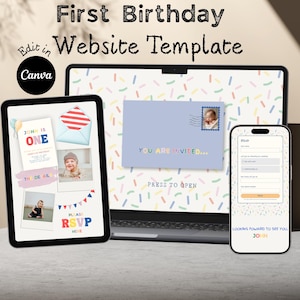 May include: A digital template for a first birthday website, displayed on a laptop, tablet, and smartphone. The tablet shows a birthday invitation with photos. The laptop and phone display website mockups. The text includes "First Birthday Website Template" and "Edit in Canva."