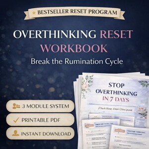 Può includere: Un quaderno di lavoro intitolato "Overthinking Reset Workbook" con il testo "Break the Rumination Cycle". L'immagine include il testo "Stop Overthinking in 7 Days" e descrive un sistema a 3 moduli, PDF stampabile e download immediato.