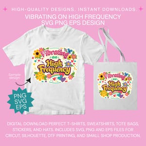 Vibrating on High Frequency Design, Motivational SVG PNG EPS (Digital Download)