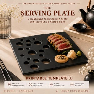 May include: A black square slab-pottery serving plate with circular cutouts, holding sliced tuna, ginger, and sauce. Text reads: PREMIUM SLAB-POTTERY WORKSHOP GUIDE, THE SERVING PLATE, A HANDMADE SLAB SERVING PLATE WITH CUTOUTS & RAISED RISER, PRINTABLE TEMPLATE.