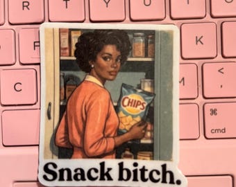 Snack Bitch Sticker | Funny Black Woman Sticker | Retro Sassy Sticker |Water Bottle Sticker | Black Girl Humor | Funny Gift for Her 
