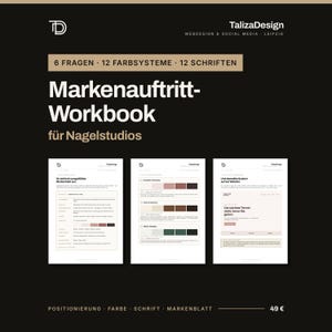 Peut inclure: Un cahier d'exercices numérique pour salons de manucure intitulé Markenauftritt-Workbook avec 6 questions, 12 systèmes de couleurs et 12 polices. La couverture affiche le logo TalizaDesign et trois pages intérieures montrent des exemples.