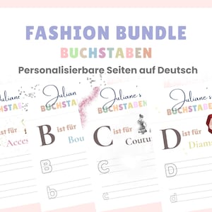 May include: A bundle of personalized German language pages with the text "Fashion Bundle Buchstaben". The pages feature the letters A, B, C, and D, each with a corresponding word and illustration. The design includes hearts and a ring.