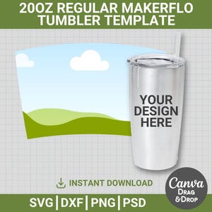 May include: A stainless steel 20oz tumbler template with a lid and straw. The tumbler has the text "YOUR DESIGN HERE" on the front. The background features a landscape design with a blue sky, white clouds, and green hills. The words "INSTANT DOWNLOAD" and "SVG | DXF | PNG | PSD" are also visible.