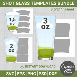 Pode incluir: Um pacote de modelos de copos de shot com o texto "SHOT GLASS TEMPLATES BUNDLE" e "8.5"x11" sheet". A imagem mostra três copos de shot com diferentes medidas: 1,5 oz, 2 oz e 3 oz. Inclui formatos de arquivo SVG, EPS, PNG, PSD e DXF.