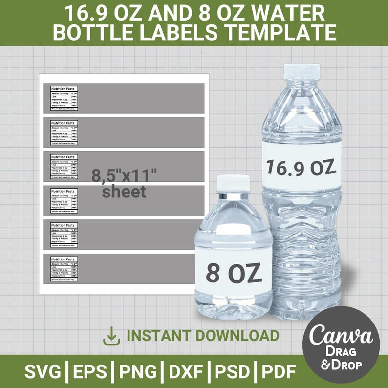 May include: A template for water bottle labels, featuring two clear plastic bottles labeled 16.9 OZ and 8 OZ. The design includes a sheet with nutrition facts and the text "8,5"x11" sheet". The image also includes the text "INSTANT DOWNLOAD" and "Canva DRAG & DROP".