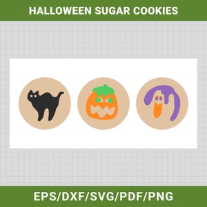 May include: Three circular Halloween sugar cookies on a grid background with the text HALLOWEEN SUGAR COOKIES and EPS/DXF/SVG/PDF/PNG. The cookies feature a black cat, an orange pumpkin with a green stem, and a purple and orange ghost design.