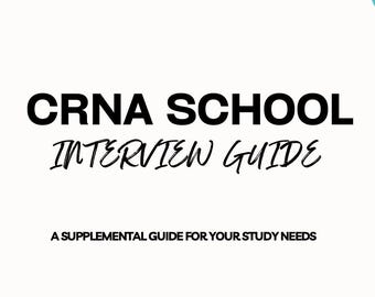 CRNA Interview Study Guide