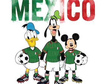 May include: A graphic illustration featuring Donald Duck, Goofy, and Mickey Mouse wearing green and white soccer uniforms with the Mexican flag emblem. The word MEXICO is written above them in large, watercolor-style green, white, and red letters.