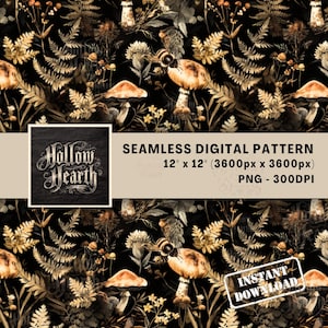 May include: Seamless digital pattern featuring a dark background with illustrations of mushrooms, ferns, and bees. The pattern includes the text "Hollow Hearth" and "12 x 12" (3600px x 3600px) PNG - 300DPI" and "INSTANT DOWNLOAD".