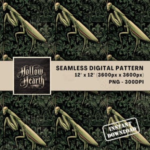 Op de afbeelding: Naadloos digitaal patroon met groene bidsprinkhanen op een donkergroene damast achtergrond. Het patroon is 30,48 cm x 30,48 cm. Bevat de tekst "Hollow Hearth" en "Instant Download".