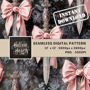 May include: Seamless digital pattern featuring ornate daggers with pink bows. The design includes a dark floral background and the text "Hollow Hearth" and "Instant Download". The pattern is 12 x 12 inches.