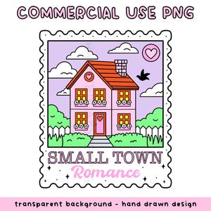 May include: A pink house illustration with an orange roof, windows, and a heart-shaped door. The image is framed with a decorative border and includes the text "SMALL TOWN Romance" and "COMMERCIAL USE PNG".