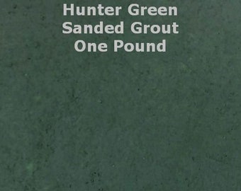 Hunter Green SANDED Grout - 1 Pound for Walls, Floors, Counter Tops, Backsplashes, Tubs, Showers, Mosaics