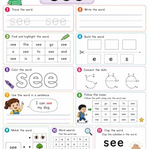 May include: A colourful educational worksheet designed to teach the sight word "see". Activities include tracing, writing, and matching exercises, plus a word search and sentence building. Features illustrations of children and objects.
