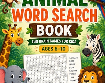 May include: A colorful children's book cover with the title "ANIMAL WORD SEARCH BOOK" and illustrations of a monkey, parrot, giraffe, zebra, elephant, and lion. The book is for ages 6-10 and promotes vocabulary and focus.