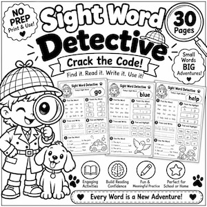 Pode incluir: Um conjunto de fichas educativas a preto e branco intitulado Sight Word Detective Crack the Code com 30 páginas de atividades. O design inclui um detetive de desenho animado com uma lupa, um cão e páginas de exemplo para go, blue e help.