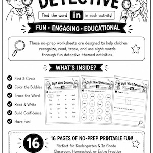 May include: A black and white educational worksheet set titled Sight Word Detective. The pages feature detective illustrations, magnifying glasses, and activities to find, circle, colour, trace, and write the word in. Includes 16 printable pages.