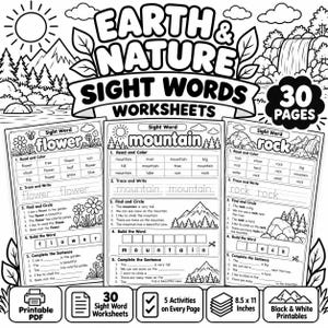 May include: A set of 30 black and white printable educational worksheets titled Earth & Nature Sight Words. Each page features activities like reading, tracing, and building words such as flower, mountain, and rock, with illustrations of nature scenes.