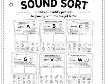 Op de afbeelding: Een zwart-wit werkbladenset getiteld Welcome to BEGINNING SOUND SORT. Het bevat zes individuele activiteitenpagina's voor de letters A, B, C, G, V en W, elk met illustraties om uit te knippen, te sorteren en in categorieën te plakken.