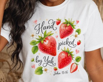 T-shirt design Cottagecore aux fraises et à la main de Yah | Écriture chrétienne Jean 15:16
