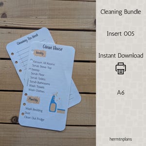 May include: Two white A6 planner inserts with cleaning checklists. One insert is labeled "Cleaning This Week," and the other says "Clean House" with weekly and monthly tasks. The image also includes the text "Cleaning Bundle," "Insert 005," and "Instant Download."