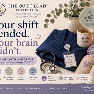 The Quiet Load Nurse Self Care Workbook, After Shift Journal, Nurse Burnout Printable, 7-Day Guided Reset, Nurse Gift, Digital Download